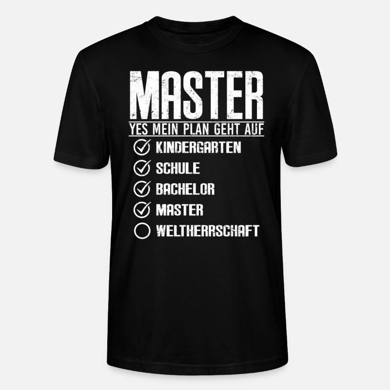 Master Abschluss 2022 dann Weltherrschaft - Stanley/Stella Unisex Bio-T-Shirt CRAFTER - Schwarz