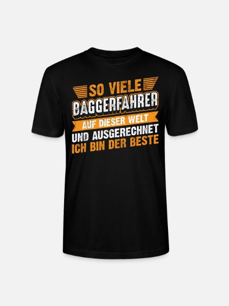 Lustiges Baggerfahrer Spruch Geschenk - Stanley/Stella Unisex Bio-T-Shirt CRAFTER - Schwarz