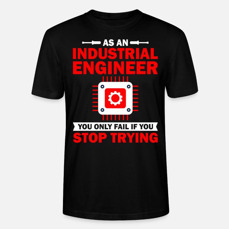 As An Industrial Engineer - Stanley/Stella Unisex Bio-T-Shirt CRAFTER - Schwarz