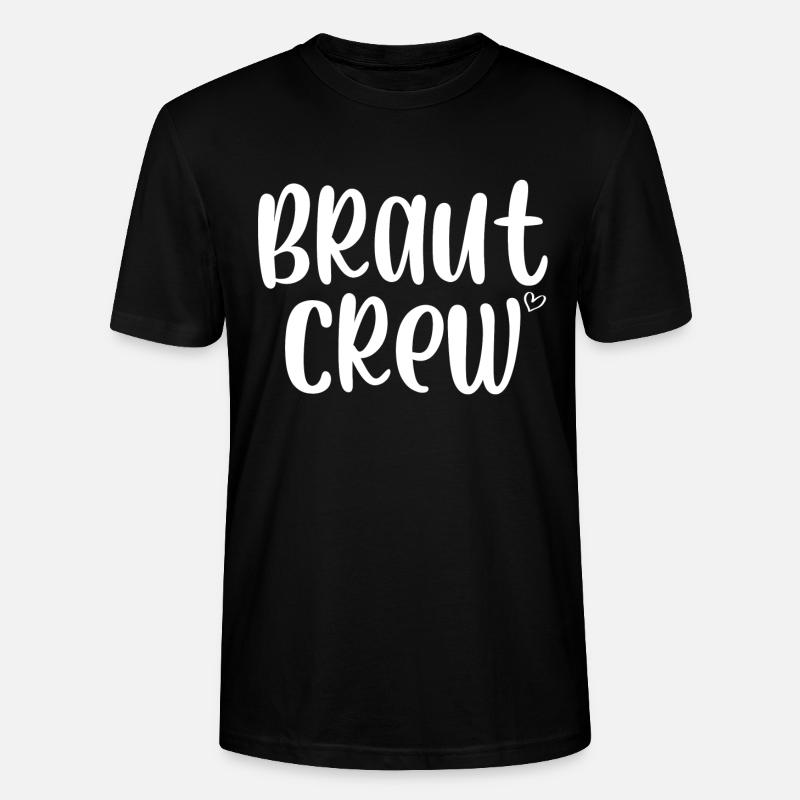 Braut Crew - Stanley/Stella Unisex Bio-T-Shirt CRAFTER - Schwarz