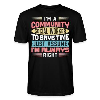 I Am A Community Social Worker - Stanley/Stella CRAFTER Unisex Organic T-Shirt - black - Front - Alina (178cm) & Michal (187cm)