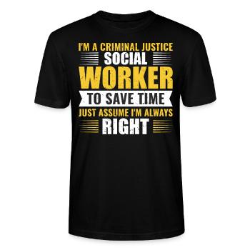I AAm A Criminal Justice Social Worker - Stanley/Stella CRAFTER Unisex Organic T-Shirt - black - Front - Alina (178cm) & Michal (187cm)