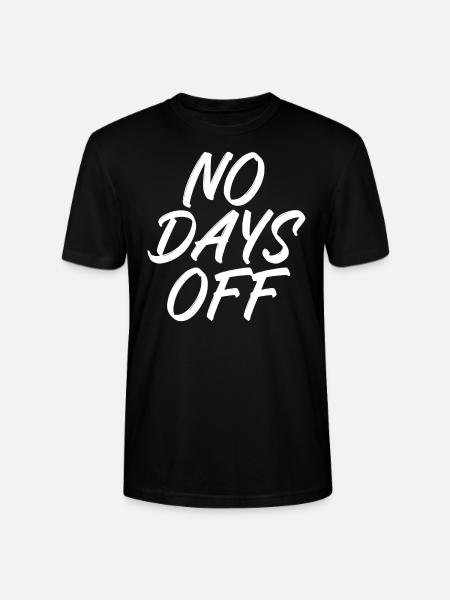 No days off - Stanley/Stella Unisex Bio-T-Shirt CRAFTER - Schwarz