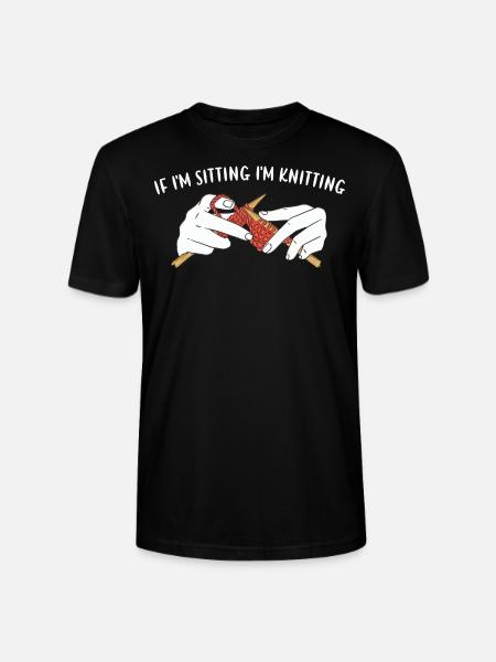 If I'm Sitting I'm Knitting - Stanley/Stella CRAFTER Unisex Organic T-Shirt - black