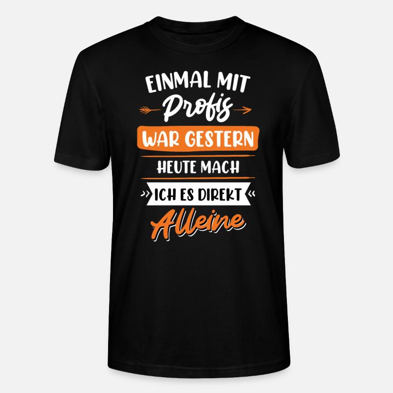 Einmal mit Profis war gestern - Stanley/Stella Unisex Bio-T-Shirt CRAFTER - Schwarz