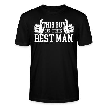 This Guy Is The Best Man Stag Night Bachelor Party - Stanley/Stella CRAFTER Unisex Organic T-Shirt - black - Front - Alina (178cm) & Michal (187cm)