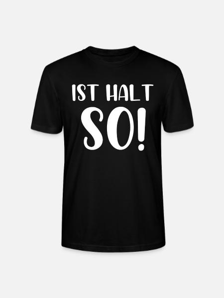 Ist halt so - Stanley/Stella Unisex Bio-T-Shirt CRAFTER - Schwarz