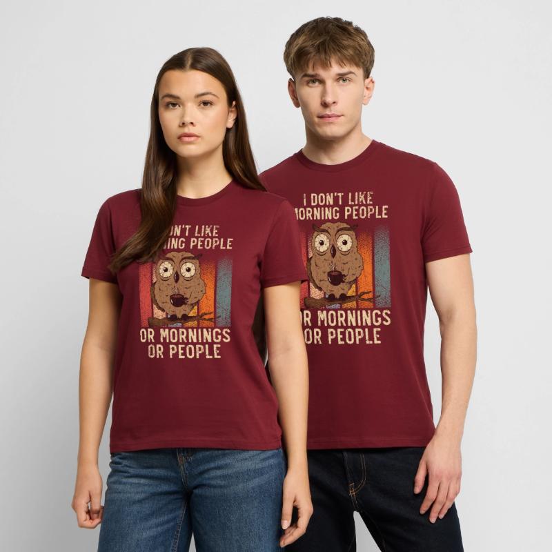Ich mag keine Morgenmenschen oder Morgen oder Leute Stanley/Stella Unisex Bio-T-Shirt CRAFTER