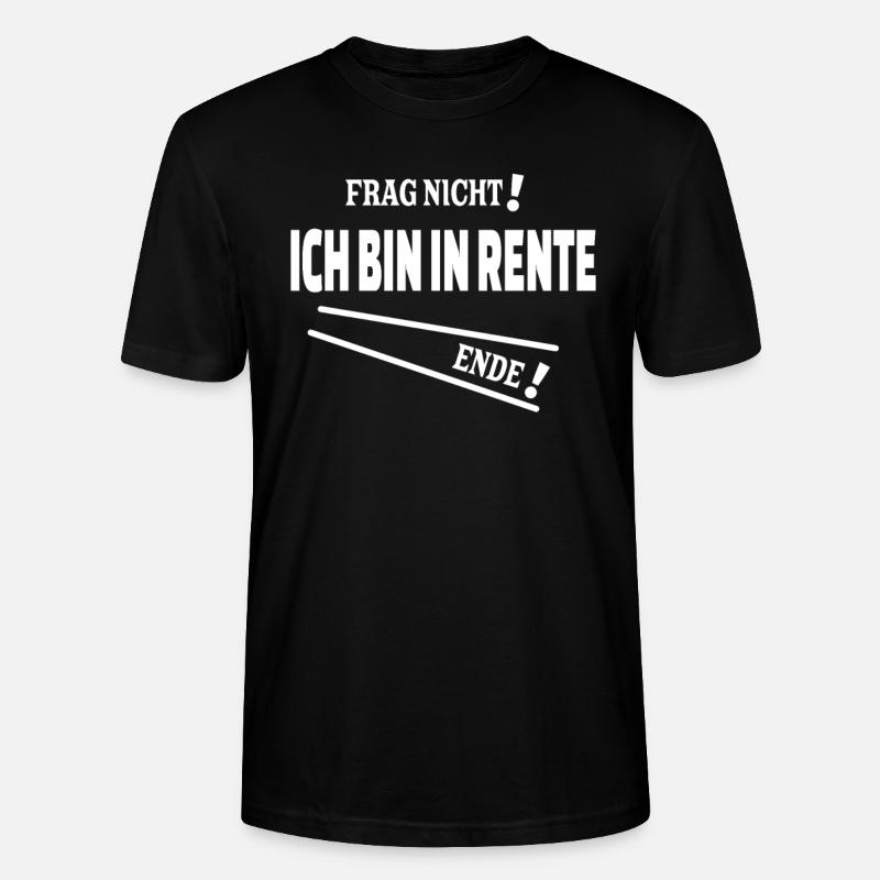 Ruhestand Rente Spruch Design - Stanley/Stella Unisex Bio-T-Shirt CRAFTER - Schwarz