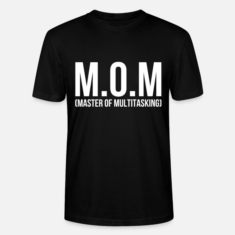 Mom master of multitasking - Stanley/Stella Unisex Bio-T-Shirt CRAFTER - Schwarz