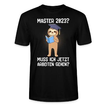 Master 2023 muss ich jetzt arbeiten? Master - Stanley/Stella Unisex Bio-T-Shirt CRAFTER - Schwarz - Vorne - Alina (178cm) & Michal (187cm)