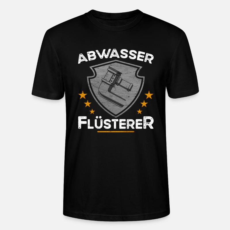 Abwasser Flüsterer - Klempner - Stanley/Stella Unisex Bio-T-Shirt CRAFTER - Schwarz