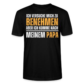 Versuche mich zu benehmen, aber komme nach Papa. - Stanley/Stella Unisex Bio-T-Shirt CRAFTER - Schwarz - Vorne - Alina (178cm) & Michal (187cm)