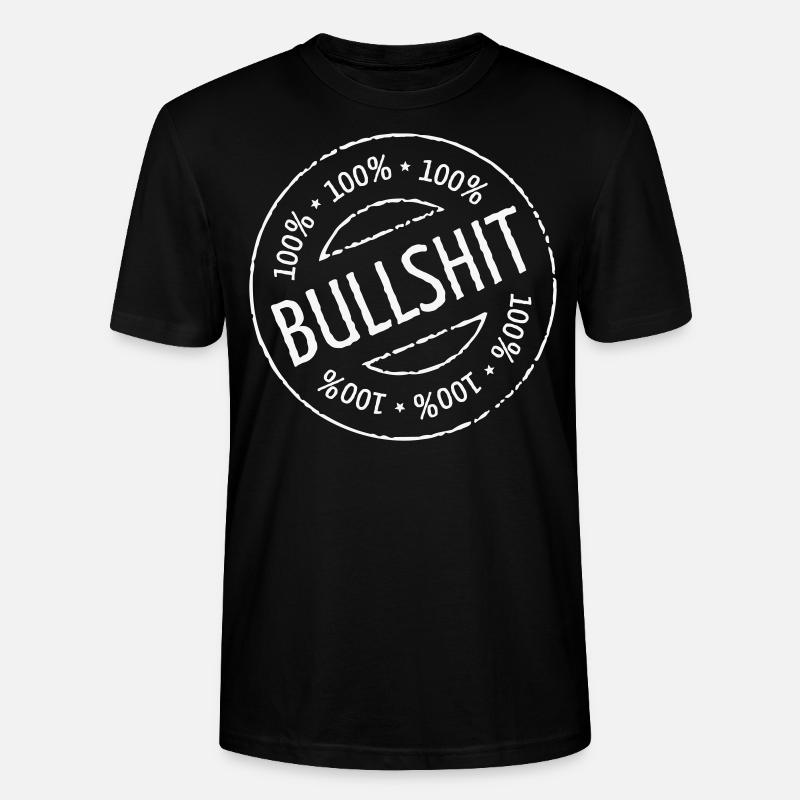 100% Bullshit Stamp (Stempel / White) - Stanley/Stella Unisex Bio-T-Shirt CRAFTER - Schwarz