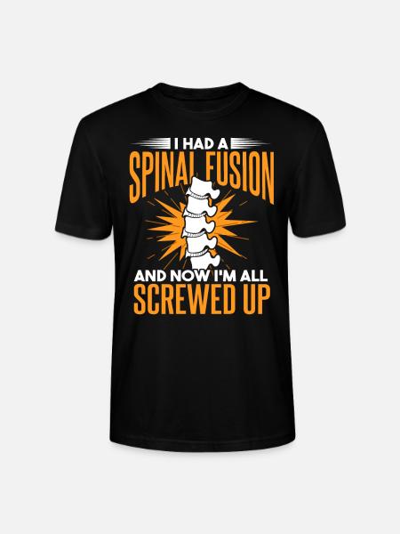 I Had A Spinal Fusion - Stanley/Stella CRAFTER Unisex Organic T-Shirt - black