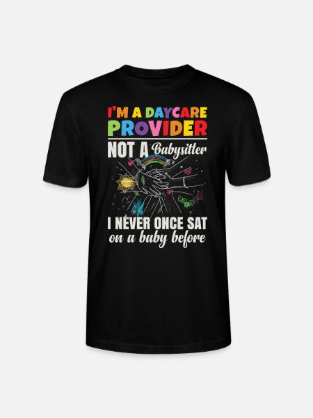 I'm A Daycare Provider - Stanley/Stella CRAFTER Unisex Organic T-Shirt - black