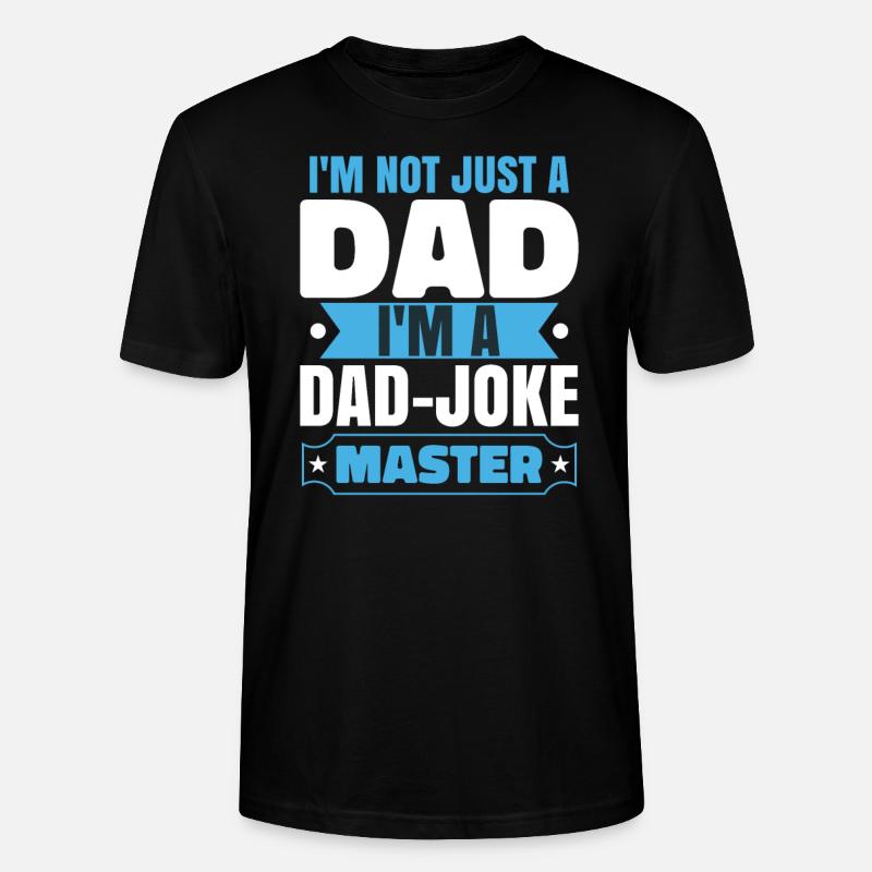 Ich bin ein Papa-Witze-Meister - Stanley/Stella Unisex Bio-T-Shirt CRAFTER - Schwarz
