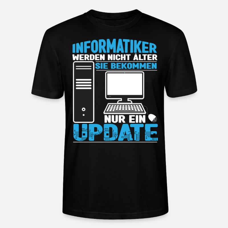 Informatiker werden nicht älter - Stanley/Stella Unisex Bio-T-Shirt CRAFTER - Schwarz