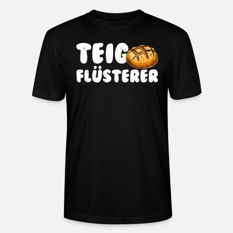 Teigflüsterer Backliebhaber Backfans Backen - Stanley/Stella Unisex Bio-T-Shirt CRAFTER - Schwarz