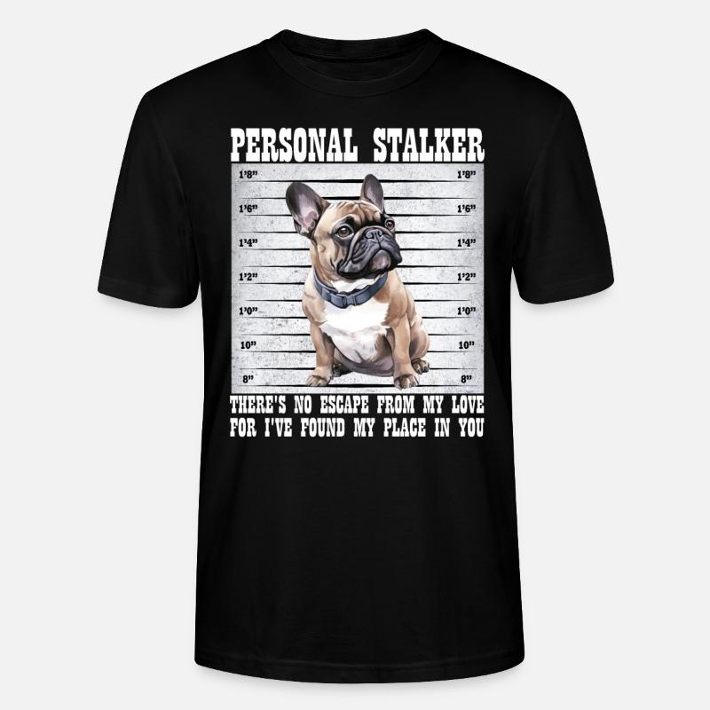 Frenchie PERSONAL STALKER Bouledogue Français - T-shirt bio CRAFTER Stanley Stella Unisexe - noir