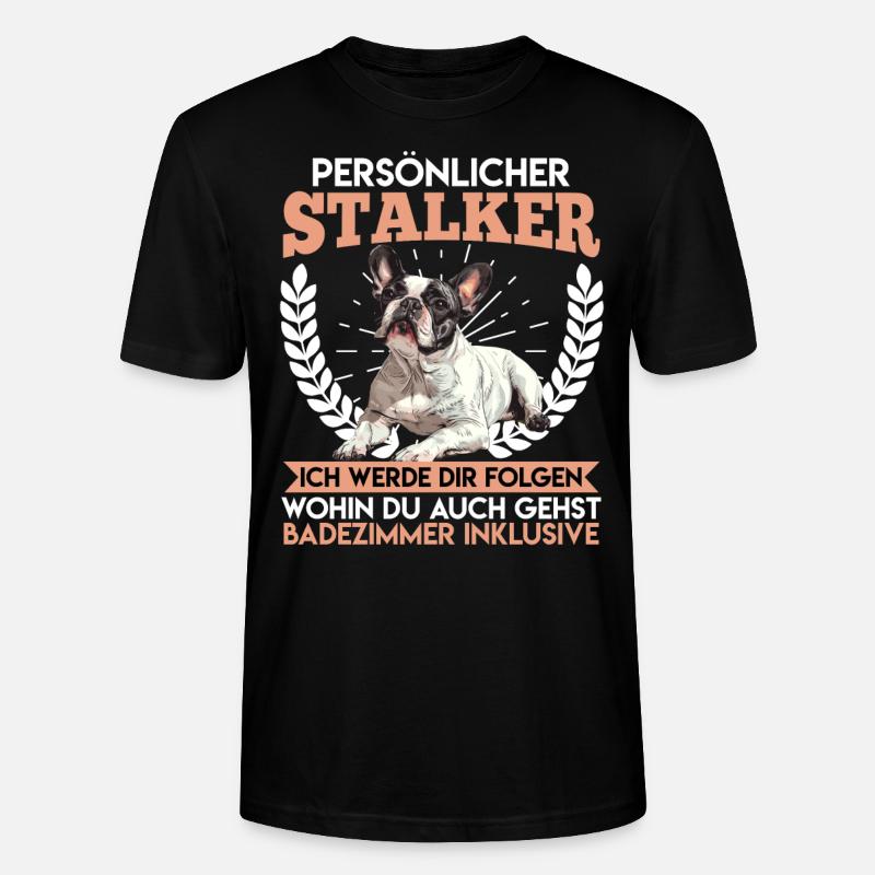 Frenchie PERSONAL STALKER Drôle - T-shirt bio CRAFTER Stanley Stella Unisexe - noir