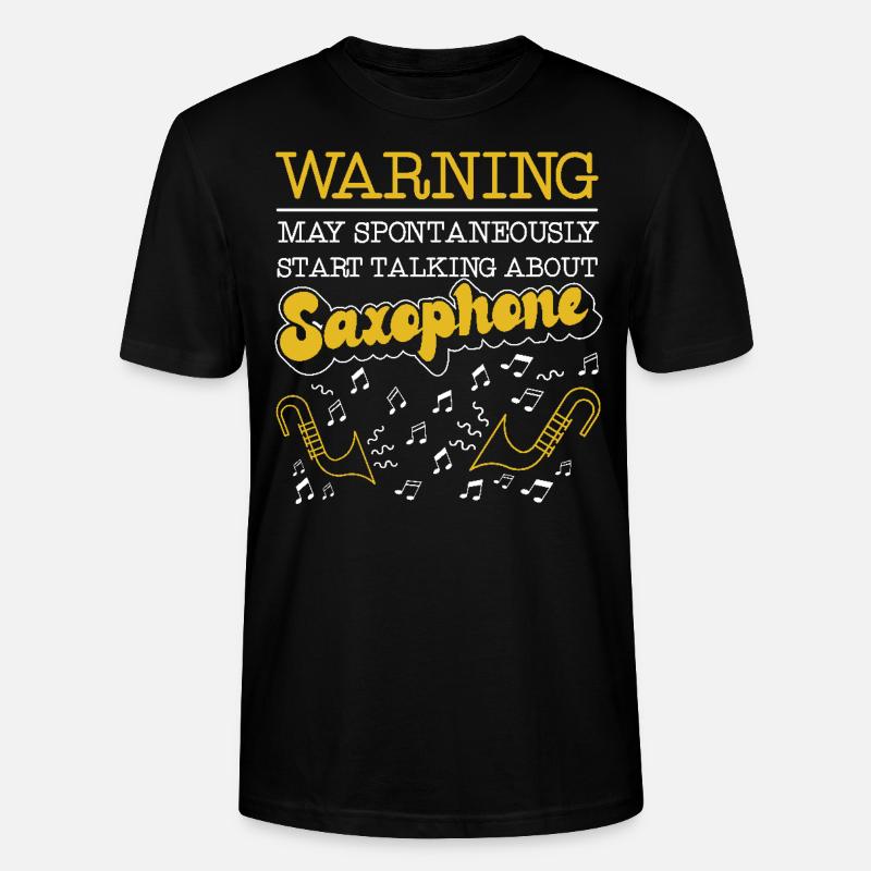 Saxophone Warning May - Stanley/Stella CRAFTER Unisex Organic T-Shirt - black
