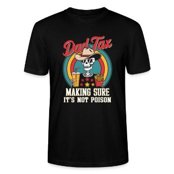 Dad Tax Making Sure It's Not Poison - Stanley/Stella Unisex Bio-T-Shirt CRAFTER - Schwarz - Vorne - Alina (178cm) & Michal (187cm)
