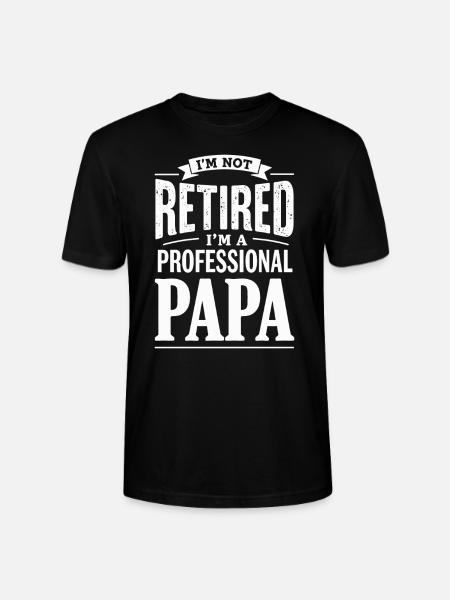 I'm Not Retired Papa-Statement - Stanley/Stella Unisex Bio-T-Shirt CRAFTER - Schwarz