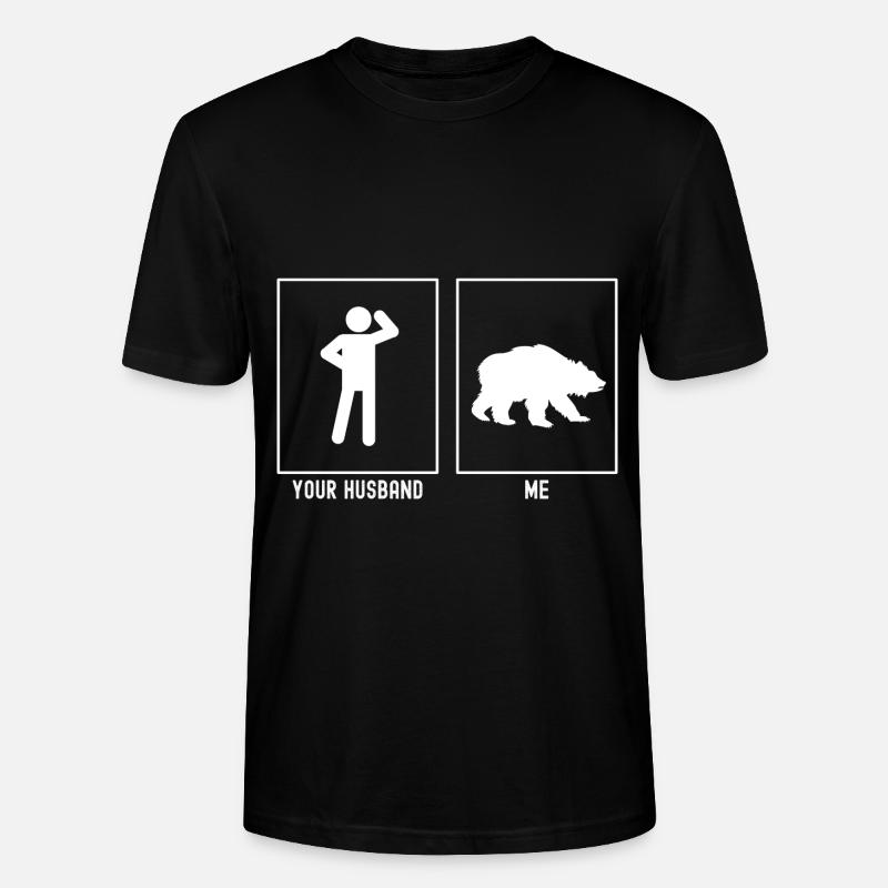 Ihr Ehemann - Ich - Bärenjagd - Stanley/Stella Unisex Bio-T-Shirt CRAFTER - Schwarz