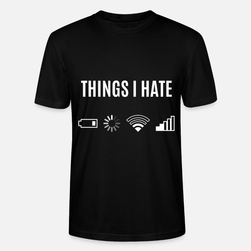 Things I Hate - T-shirt bio CRAFTER Stanley Stella Unisexe - noir
