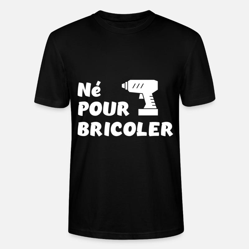 Né pour bricoler perceuse - T-shirt bio CRAFTER Stanley Stella Unisexe - noir