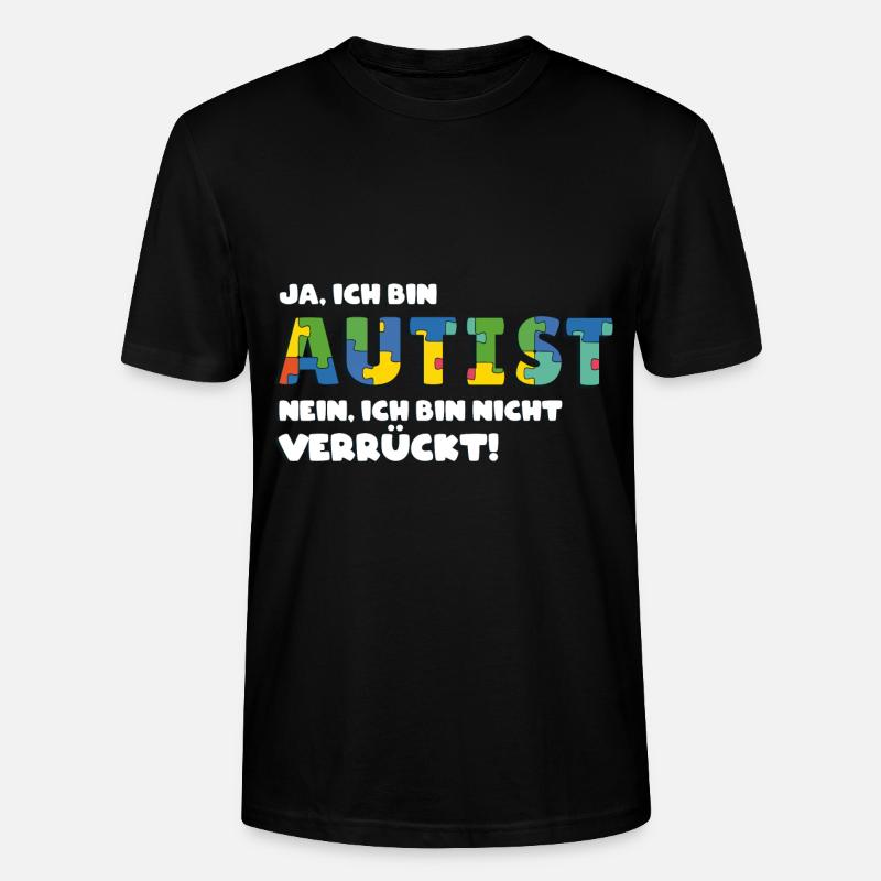 Autismus Bewusstsein Bunte Asperger Spruch - Stanley/Stella Unisex Bio-T-Shirt CRAFTER - Schwarz