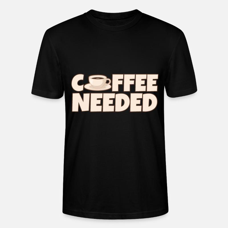 Coffee Needed 4 - Stanley/Stella Unisex Bio-T-Shirt CRAFTER - Schwarz