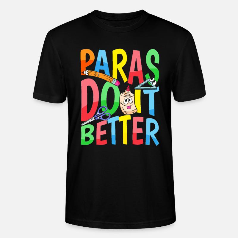 Paras Machen Es Besser - Lehrer - Stanley/Stella Unisex Bio-T-Shirt CRAFTER - Schwarz