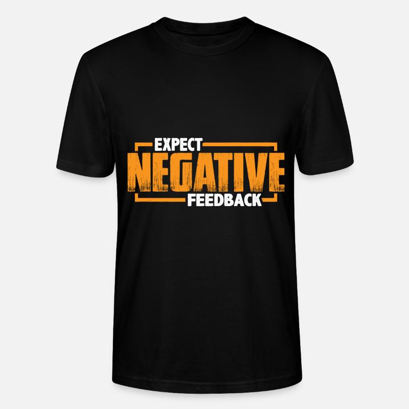 Expect Negative Feedback 3 - Stanley/Stella Unisex Bio-T-Shirt CRAFTER - Schwarz
