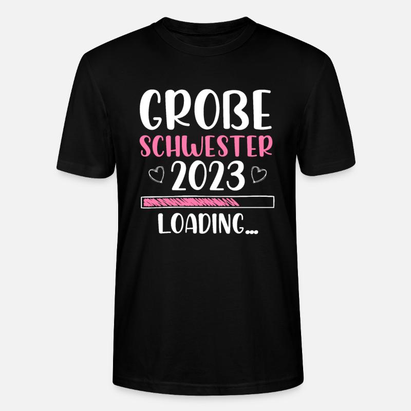Große Schwester 2023 Loading - Stanley/Stella Unisex Bio-T-Shirt CRAFTER - Schwarz