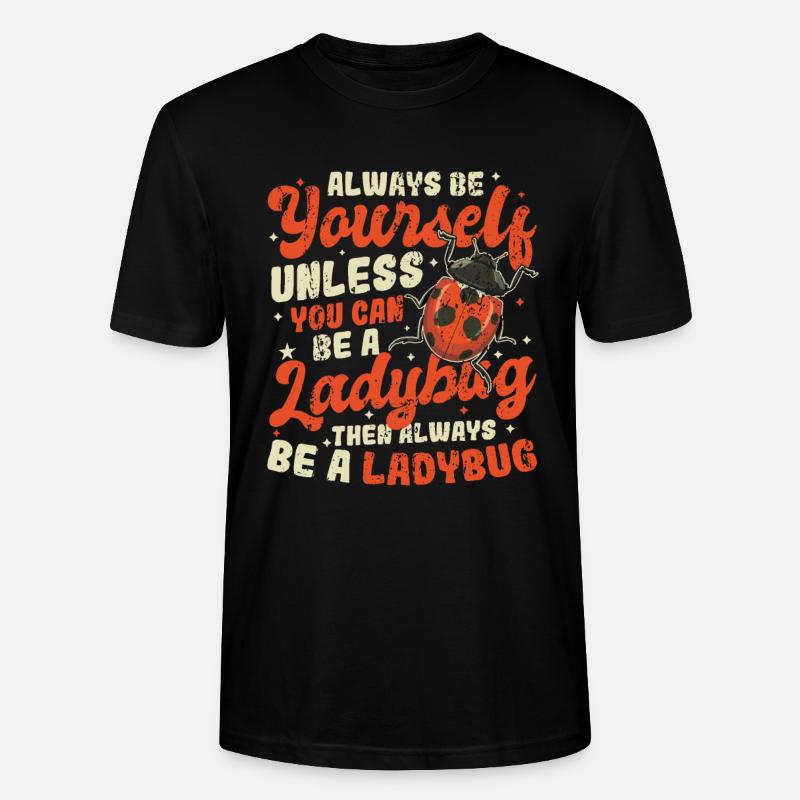 Soyez toujours vous-même, belle coccinelle - T-shirt bio CRAFTER Stanley Stella Unisexe - noir