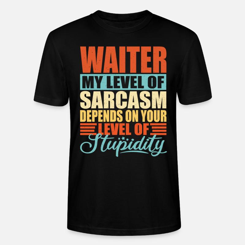 Kellner Spruch Kellner Geschenk - Stanley/Stella Unisex Bio-T-Shirt CRAFTER - Schwarz