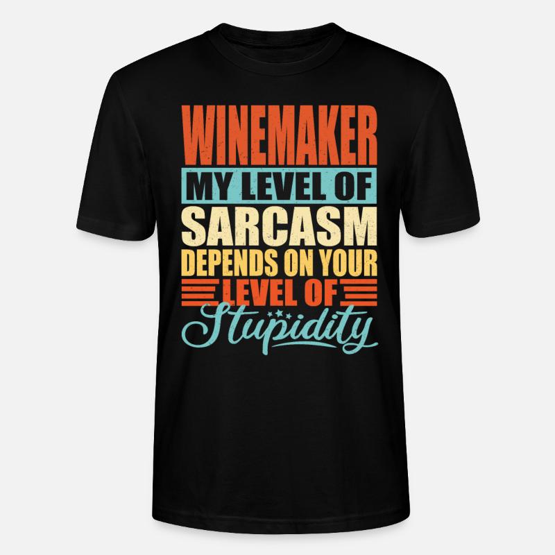 Winzer sarkasmus Lustiger Winzer - Stanley/Stella Unisex Bio-T-Shirt CRAFTER - Schwarz