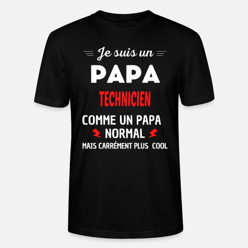 Je suis un PAPA TECHNICIEN - T-shirt bio CRAFTER Stanley Stella Unisexe - noir