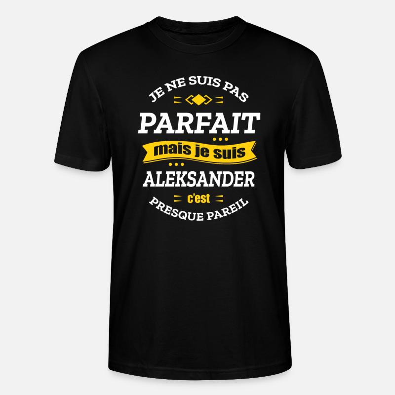 ALEKSANDER PARFAIT - PRENOM ALEKSANDER - T-shirt bio CRAFTER Stanley Stella Unisexe - noir
