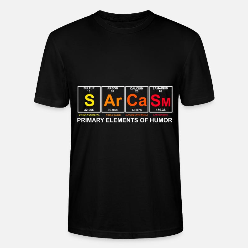 Sarkasmus Elemente Lustig Chemie - Stanley/Stella Unisex Bio-T-Shirt CRAFTER - Schwarz