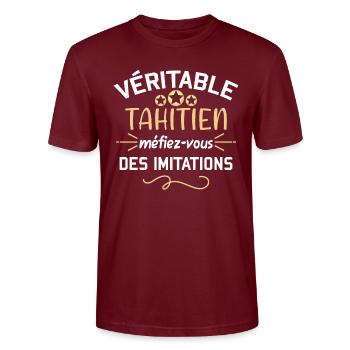 Véritable Tahitien. Humour pays, Tahiti. Polynésie - T-shirt bio CRAFTER Stanley Stella Unisexe - bordeaux - Devant - Alina (178cm) & Michal (187cm)