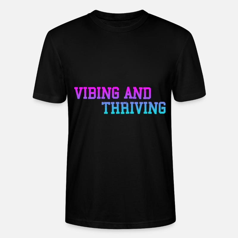 Vibing And Thriving 3 - Stanley/Stella Unisex Bio-T-Shirt CRAFTER - Schwarz