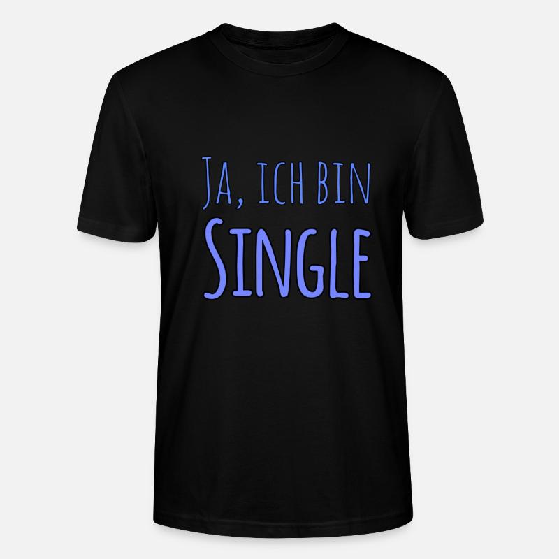 Ja, ich bin Single - Stanley/Stella Unisex Bio-T-Shirt CRAFTER - Schwarz