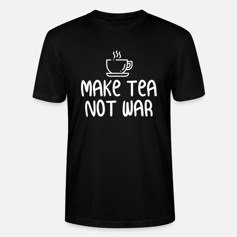 Make Tea Not War - Stanley/Stella Unisex Bio-T-Shirt CRAFTER - Schwarz