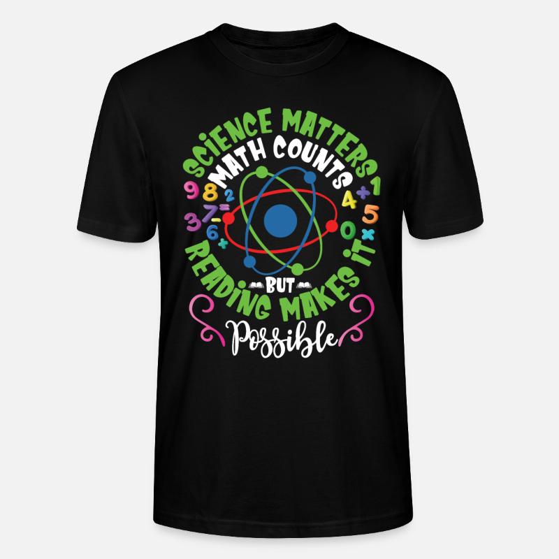 Science Matters Math Counts - T-shirt bio CRAFTER Stanley Stella Unisexe - noir