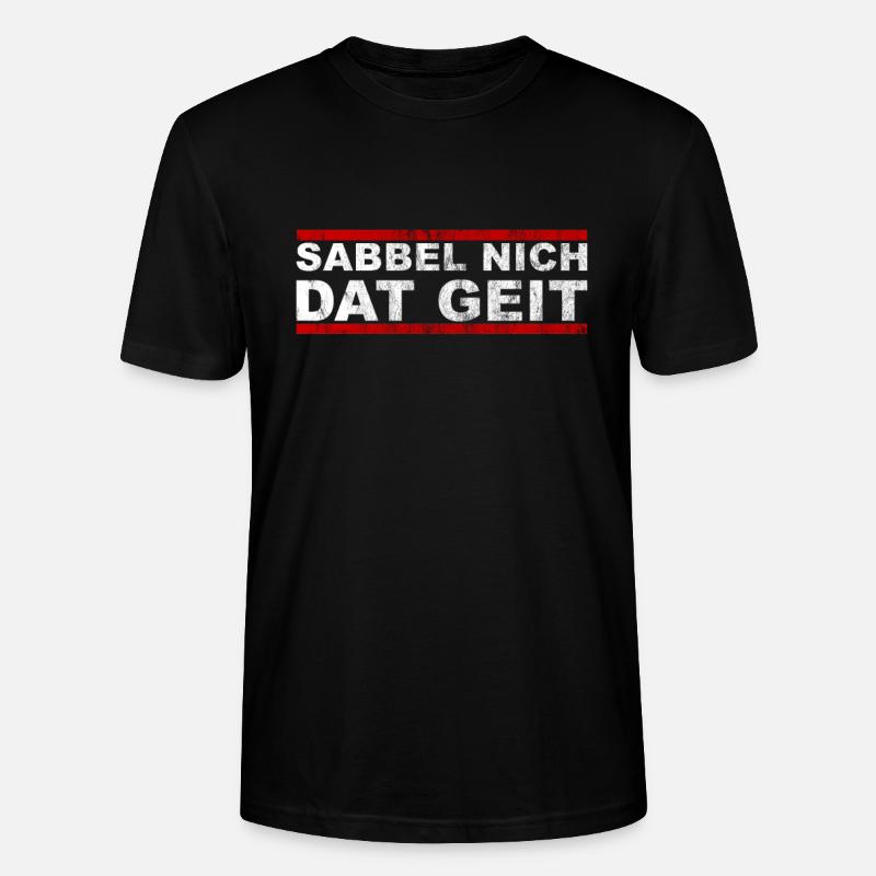 Sabbel Nich Dat Geit - Stanley/Stella Unisex Bio-T-Shirt CRAFTER - Schwarz