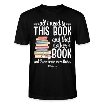 All I Need Is This Book And That Other Book - Stanley/Stella Unisex Bio-T-Shirt CRAFTER - Schwarz - Vorne - Alina (178cm) & Michal (187cm)