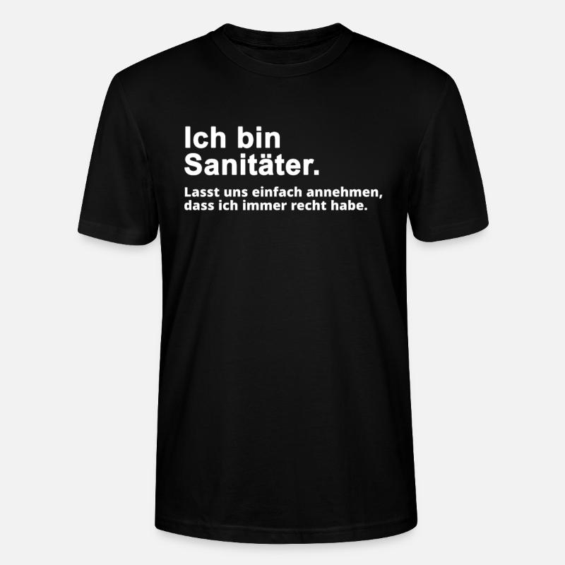 Sanitäter Spruch Geschenk - Stanley/Stella Unisex Bio-T-Shirt CRAFTER - Schwarz